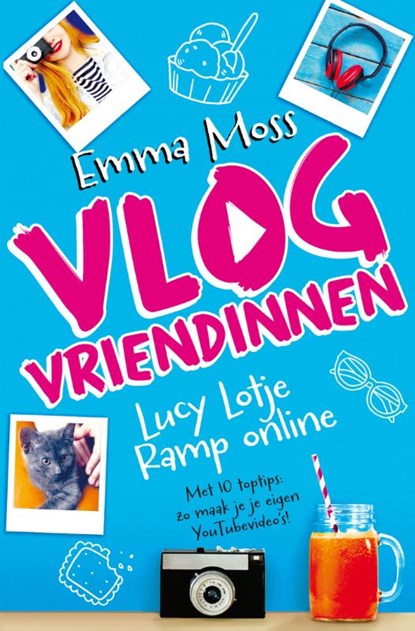 Vlogvriendinnen 1 - Lucy Lotje - Ramp online (3 ex), Emma Moss - Overig - 9789024587667