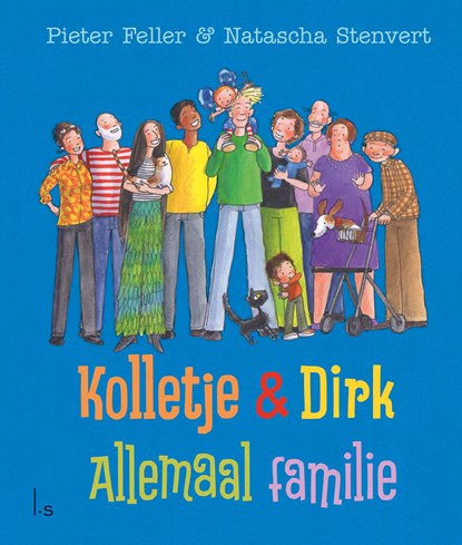 Allemaal familie, Pieter Feller ; Natascha Stenvert - Ebook - 9789024587773