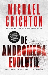 De Andromeda Evolutie - Michael Crichton - 9789024588633