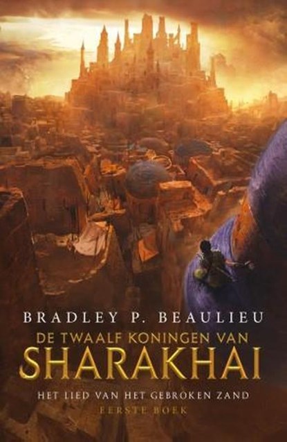 De Twaalf Koningen van Sharakhai, Bradley P. Beaulieu - Paperback - 9789024588930