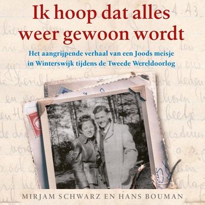 Ik hoop dat alles weer gewoon wordt, Mirjam Schwarz ; Hans Bouman - Luisterboek MP3 - 9789024589081