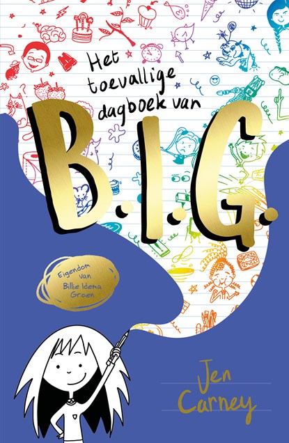 Het toevallige dagboek van B.I.G., Jen Carney - Gebonden - 9789024589708