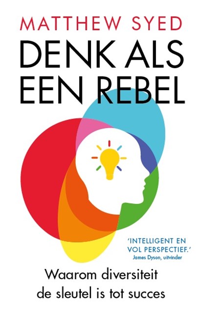 Denk als een rebel, Matthew Syed - Paperback - 9789024590483