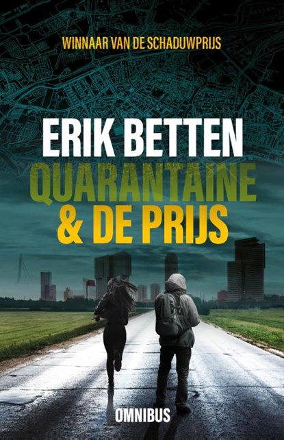 Quarantaine & De prijs, Erik Betten - Paperback - 9789024590612
