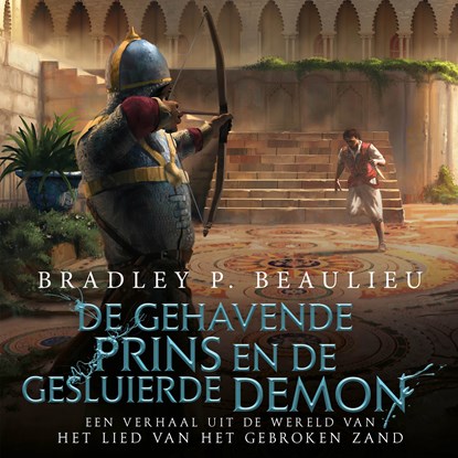 De gehavende prins en de gesluierde demon, Bradley P. Beaulieu - Luisterboek MP3 - 9789024590650