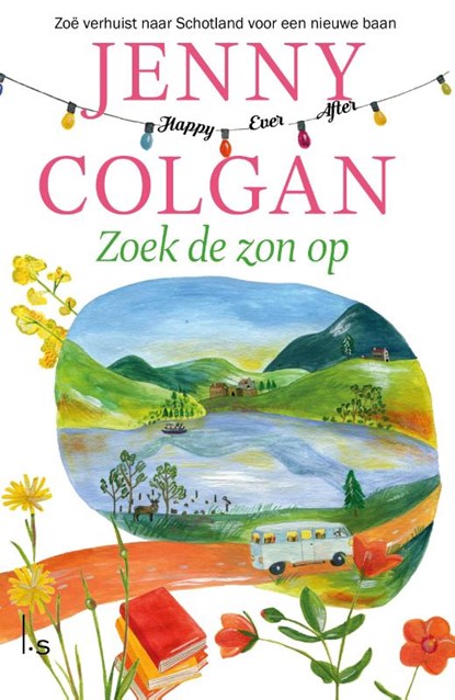 Zoek de zon op, Jenny Colgan - Paperback - 9789024590940