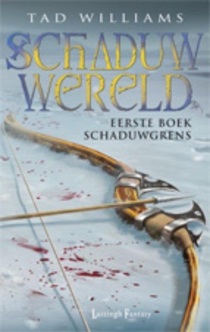 De schaduwgrens, Tad Williams - Paperback - 9789024591558