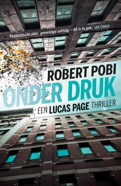 Onder druk, Robert Pobi - Paperback - 9789024591725