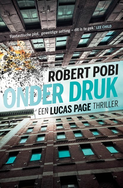 Onder druk, Robert Pobi - Ebook - 9789024591732