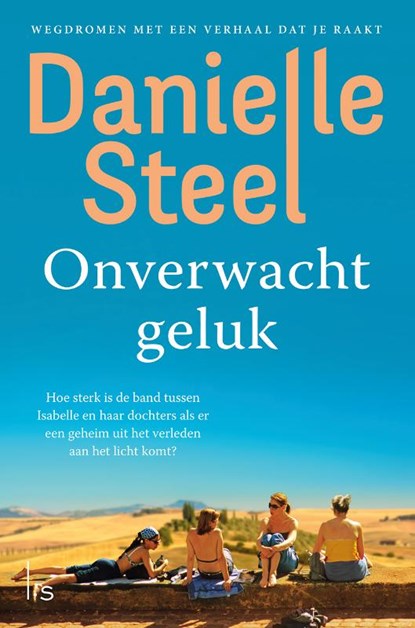 Onverwacht geluk, Danielle Steel - Paperback - 9789024592432