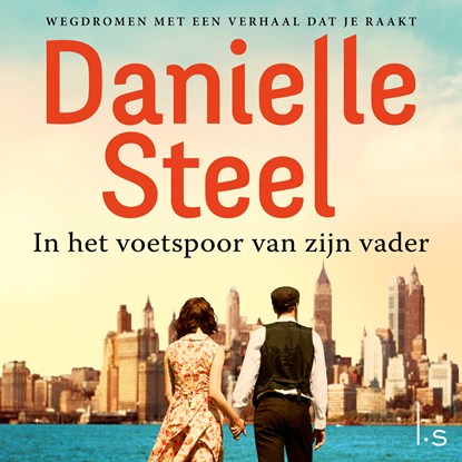 In het voetspoor van zijn vader, Danielle Steel - Luisterboek MP3 - 9789024592463