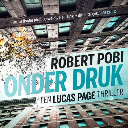 Onder druk, Robert Pobi - Luisterboek MP3 - 9789024592753