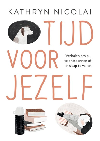 Tijd voor jezelf, Kathryn Nicolai - Ebook - 9789024592975
