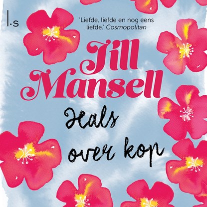 Hals over kop, Jill Mansell - Luisterboek MP3 - 9789024593132