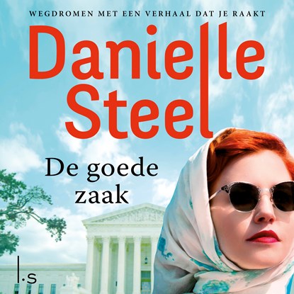 De goede zaak, Danielle Steel - Luisterboek MP3 - 9789024593156