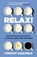 Relax!, Timothy Caulfield - Paperback - 9789024593446