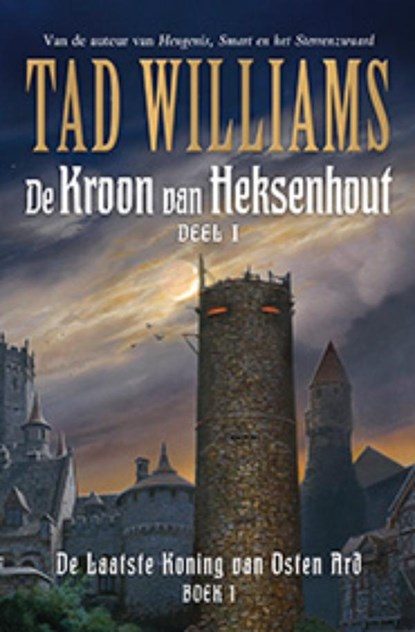 De Laatste Koning van Osten Ard, Tad Williams - Paperback - 9789024594207