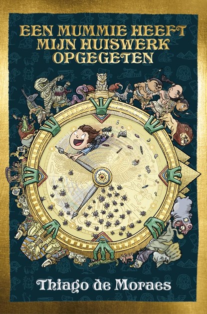 Een mummie heeft mijn huiswerk opgegeten, Thiago de Moraes - Ebook - 9789024594368