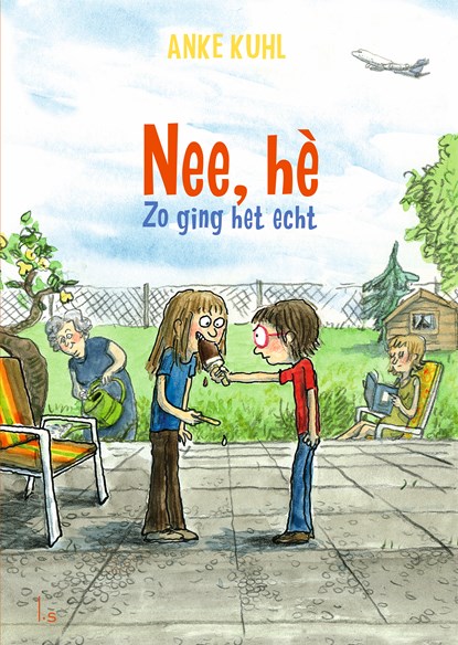 Nee, hè - Zo ging het echt, Anke Kuhl - Gebonden - 9789024594429