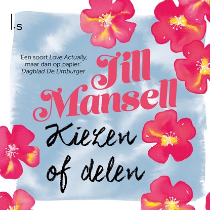 Kiezen of delen, Jill Mansell - Luisterboek MP3 - 9789024594528