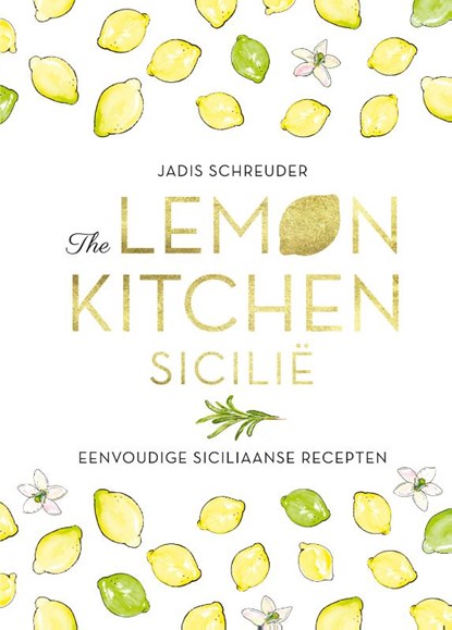 The Lemon Kitchen Sicilië, Jadis Schreuder - Gebonden - 9789024594696