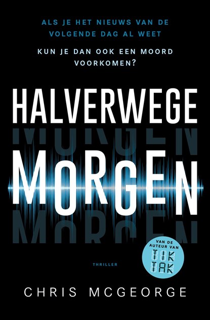 Halverwege morgen, Chris McGeorge - Ebook - 9789024595464