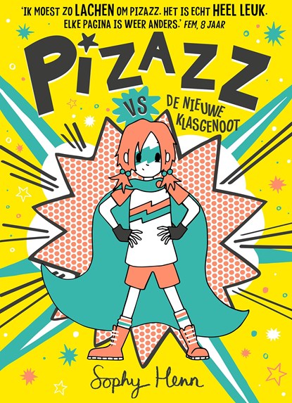 Pizazz vs de nieuwe klasgenoot, Sophy Henn - Ebook - 9789024595723