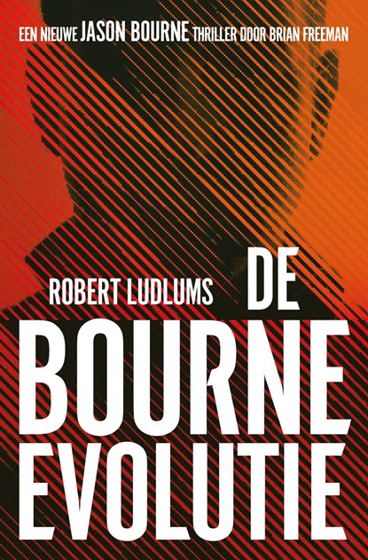 De Bourne Evolutie, Robert Ludlum ; Brian Freeman - Ebook - 9789024595853