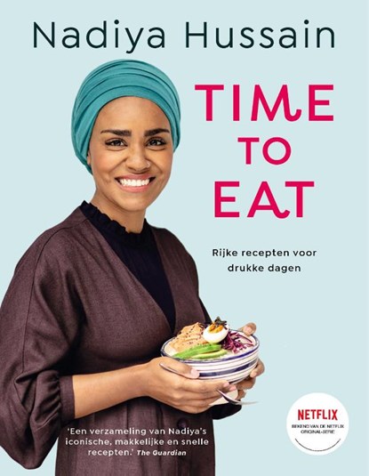 Time to eat, Nadiya Hussain - Gebonden - 9789024595860