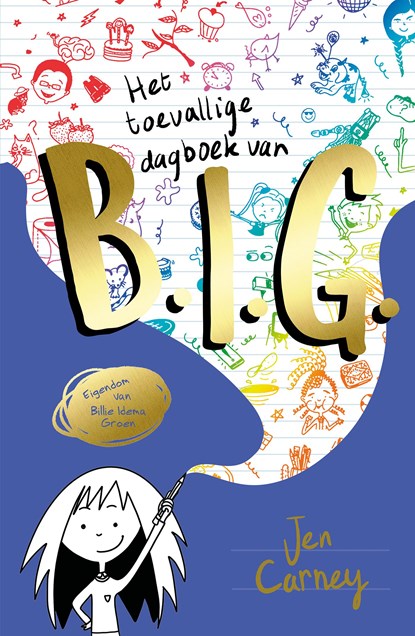 Het toevallige dagboek van B.I.G., Jen Carney - Ebook - 9789024596157