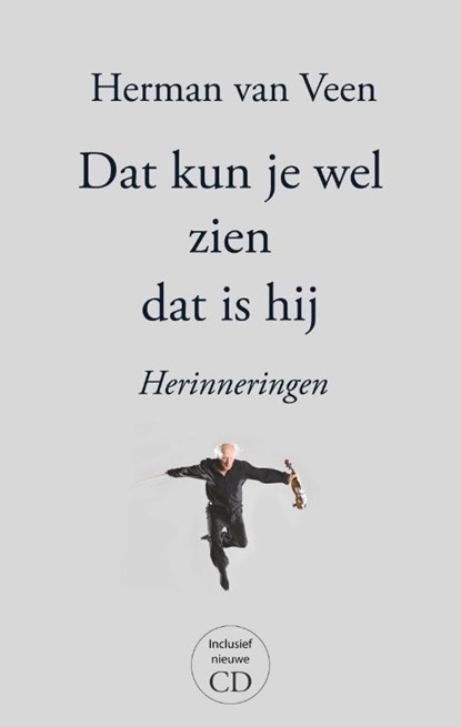 Dat kun je wel zien dat is hij, Herman van Veen - Gebonden - 9789024596393