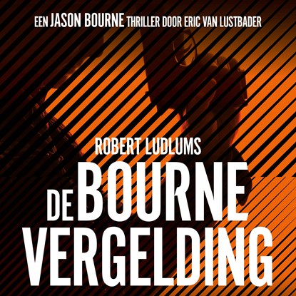 De Bourne vergelding, Robert Ludlum ; Eric Van Lustbader - Luisterboek MP3 - 9789024596454