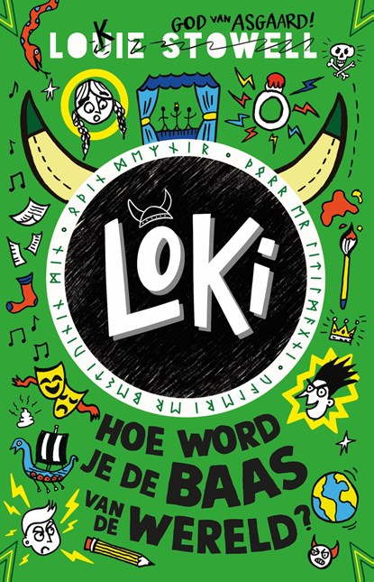 Loki - Hoe word je de baas van de wereld?, Louie Stowell - Gebonden - 9789024596614