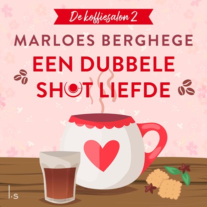 Een dubbele shot liefde, Marloes Berghege - Luisterboek MP3 - 9789024597499
