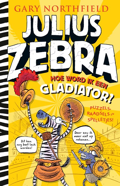 Hoe word ik een gladiator?, Gary Northfield - Gebonden - 9789024597673
