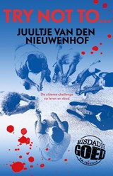 Try not to.. - Juultje van den Nieuwenhof - 9789024597703