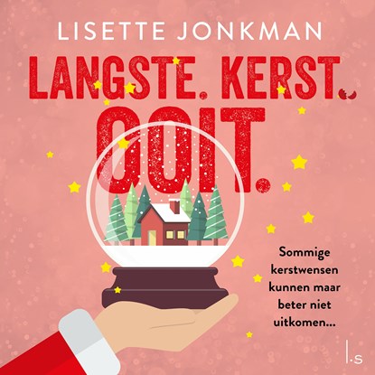 Langste. Kerst. Ooit., Lisette Jonkman - Luisterboek MP3 - 9789024597918