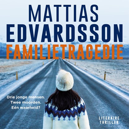 Familietragedie, Mattias Edvardsson - Luisterboek MP3 - 9789024597956