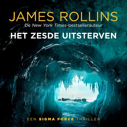 Het zesde uitsterven, James Rollins - Luisterboek MP3 - 9789024598144