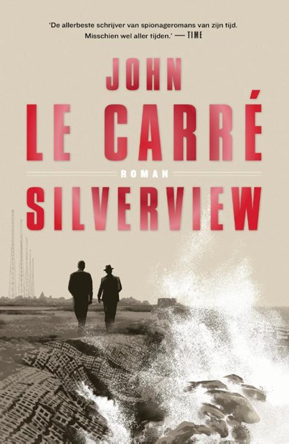 Silverview, John le Carré - Paperback - 9789024598267