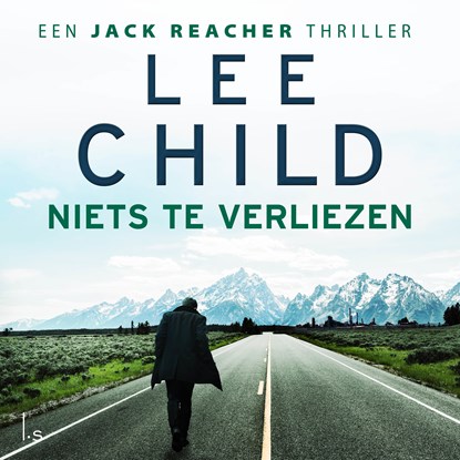 Niets te verliezen, Lee Child - Luisterboek MP3 - 9789024599233