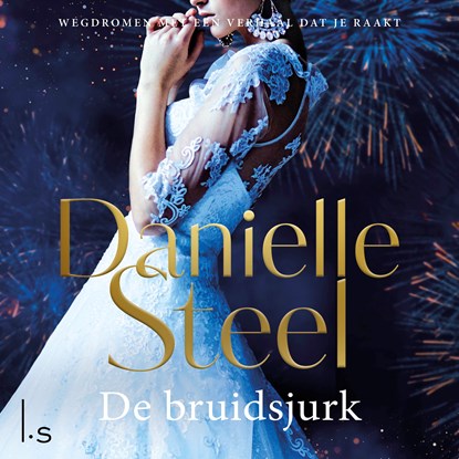 De bruidsjurk, Danielle Steel - Luisterboek MP3 - 9789024599288