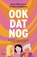 Ook dat nog, Anya Niewierra ; Merel Godelieve - Paperback - 9789024599622