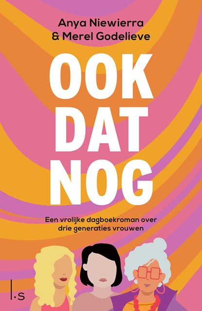 Ook dat nog, Anya Niewierra ; Merel Godelieve - Ebook - 9789024599639