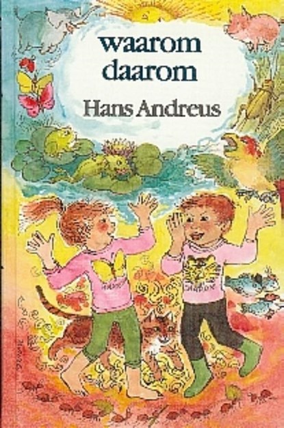 Waarom daarom, H. Andreus - Gebonden - 9789025100155