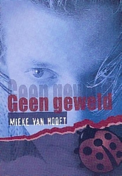 Geen geweld, HOOFT, M. van - Gebonden - 9789025108335