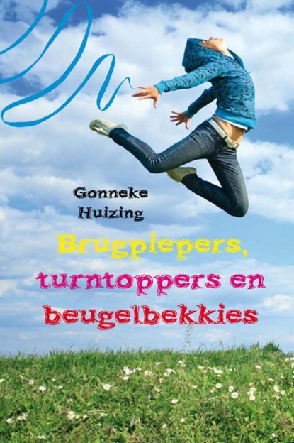 Brugpiepers, turntoppers en beugelbekkies, HUIZING, Gonneke - Gebonden - 9789025110956