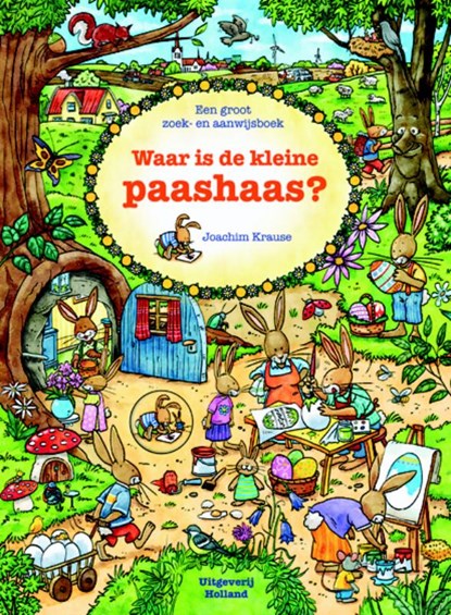 Waar is de kleine paashaas?, Joachim Krause - Gebonden - 9789025111410