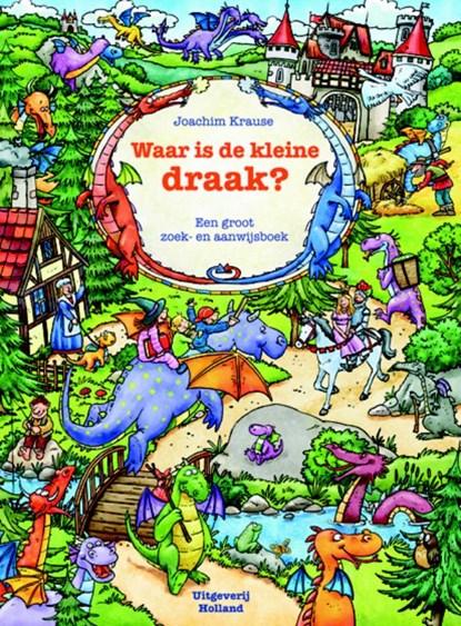 Waar is de kleine draak?, Joachim Krause - Gebonden - 9789025111557