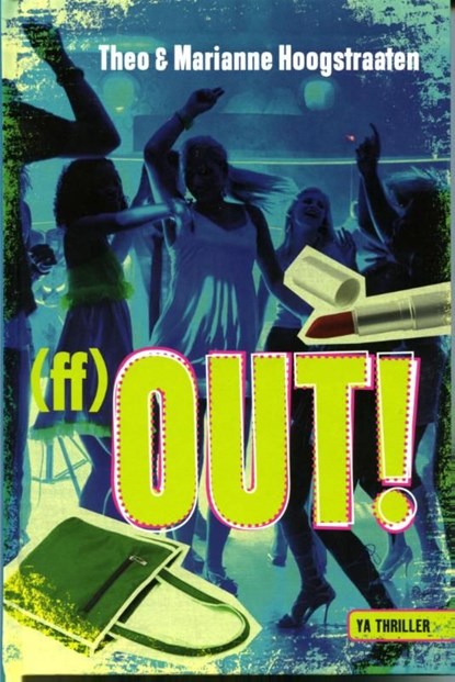 (ff) Out!, Theo Hoogstraaten ; Marianne Hoogstraaten - Ebook - 9789025112103